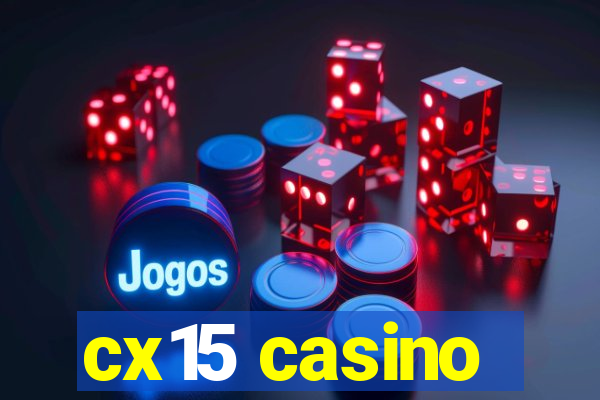 cx15 casino